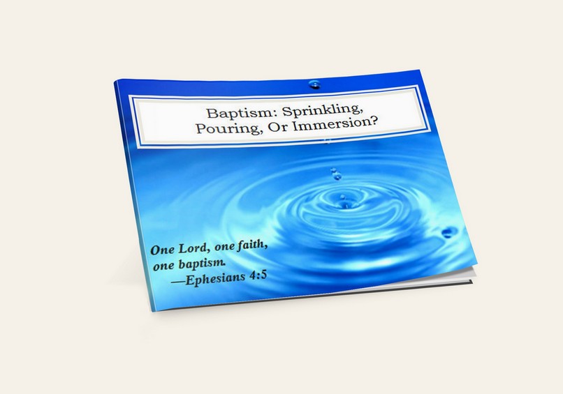 Baptism: Sprinkling, Pouring, or Immersion?