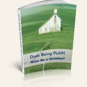 Does Being Plain Make Me a Christian?