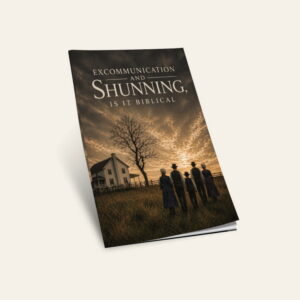 Excommunication and Shunning: Is It Biblical?