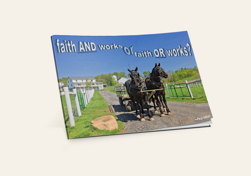 Faith and Works or Faith or Works?