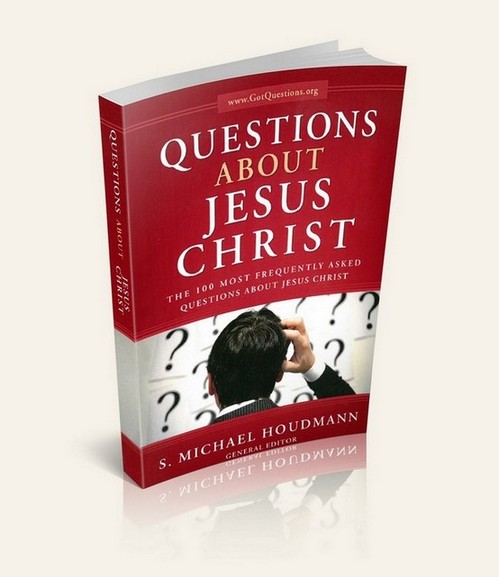 Questions about Jesus Christ: The 100 Most Frequently Asked Questions About Jesus Christ