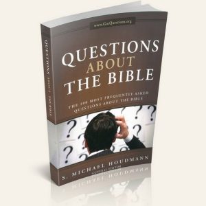Questions about the Bible: The 100 Most Frequently Asked Questions about the Bible