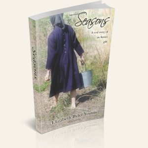Seasons: A Real Story of an Amish Girl