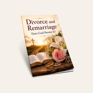 Divorce and Remarriage: Does God Permit It?